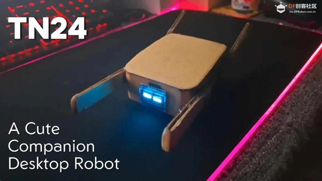【Arduino 动手做】TN24，您迷人且可定制的桌面伴侣机器人图1